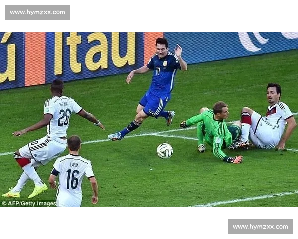 2014年世界杯决赛阿根廷对阵德国的经典对决与历史回望