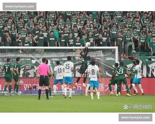 2019赛季国安对阵恒大巅峰对决引爆中超争冠风云经典回顾全纪录